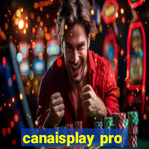 canaisplay pro